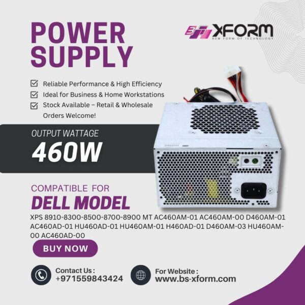 Power Supply 460 Watt Compatible For Dell Model XPS 8910-8300-8500-8700-8900 MT AC460AM-01 AC460AM-00 D460AM-01 AC460AD-01 HU460AD-01 HU460AM-01 H460AD-01 D460AM-03 HU460AM-00 AC460AD