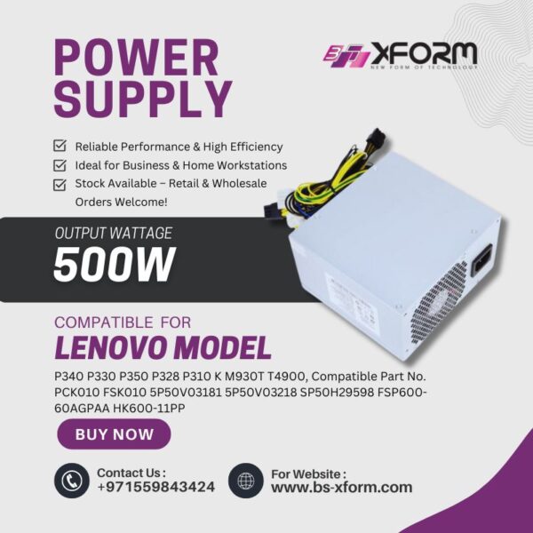 Replacement Power Supply 500W Compatible for Lenovo Model P340 P330 P350 P328 P310 K M930T T4900, Compatible Part No. PCK010 FSK010 5P50V03181 5P50V03218 SP50H29598 FSP600-60AGPAA H